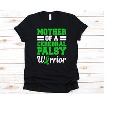 mother of a cerebral palsy warrior shirt, gift for mother, cerebral palsy awareness, green ribbon design, cp fighter, ba