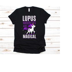 lupus warriors are magical shirt, lupus awareness gift for warrior fighter survivor, purple day disease ribbon tshirt fo