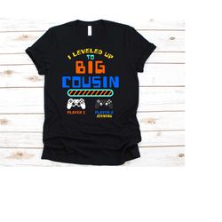 i leveled up to big cousin shirt, cousin shirt, baby shower, big cousin shirt, big cousin gift, announcement shirt, cous