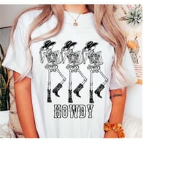 howdy dancing skeleton western shirt, howdy shirt, dancing skeleton, texas sweatshirt, western graphic tee, country musi