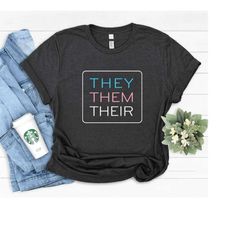 they them their, they them shirt, pronouns shirt, pride shirt, enby, enby shirt, enby pride, lgbtq shirt, anti racism sh