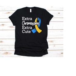 extra chromosome extra cute shirt, down syndrome awareness, trisomy 21 warriors, down's syndrome fighter, down's support