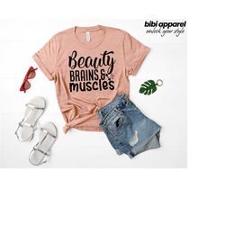 beauty brains & muscles, funny gym t-shirt, workout t-shirt, training funny tee, feminism shirt, grl pwr, workout, gym,