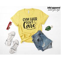 gym hair don't care shirt, gym shirt, funny unisex fitness shirt, sarcastic shirt.