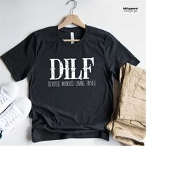 dilf devoted involved loving father t-shirt - dad shirt - gift for husband - gift for expecting dad - gift for him.