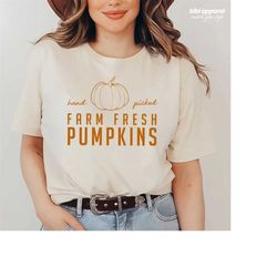 hand picked farm fresh pumpkins crewneck or tee / fall t-shirts / fall crewnecks / fall outfits / fall shirts / fall