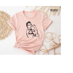 rosie the riveter shirt, girl power, we can do it, girls rule, equality, support strong women, feminist tee, equal right