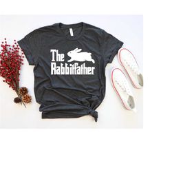 the rabbitfather shirt, rabbit father t-shirt, rabbit lover mens t-shirt, bunfather t-shirt, funny bunny dad shirt, rabb
