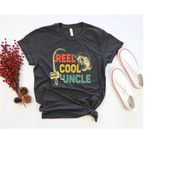 reel cool uncle t-shirt, fishing lover shirt, aimal shirt for men, fish by shirt, gift for uncle tee, fisher shirt, cool