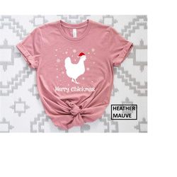merry chickmas shirt, christmas chicken shirt, christmas gift for women, christmas funny farm shirt, chicken christmas t