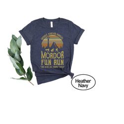 mordor fun run t-shirt, middle earth's annual mordor fun run one does not simply walk shirt, lord of the rings shirt, lo