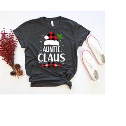 auntie claus shirt, auntie christmas shirt, claus christmas tee, auntie gift shirt, cute auntie christmas shirt, christm