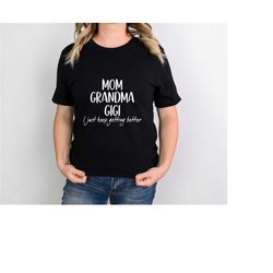 mom grandma gigi sweatshirt, mom shirt, gigi shirt, pregnancy announcement shirt, great gigi gift hoodie, mother's day s