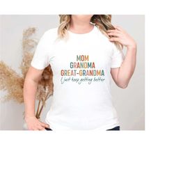 mom grandma great grandma shirt, grandma shirt, pregnancy announcement shirt, great grandma birthday gift tee, mother's