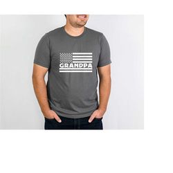 grandpa shirt, christmas gift for grandpa shirt, grandpa independence day shirt, father's day shirt, grandpa flag shirt,