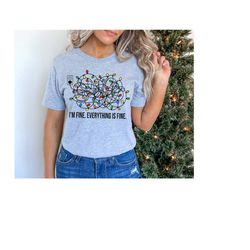 i'm fine, everything is fine, christmas t-shirt, christmas shirt gift, light shirt, funny christmas shirt, i am fine shi