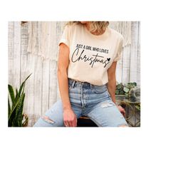 just a girl who loves, christmas shirt, christmas tee, christmas tree shirt, christmas family shirt, funny christmas shi