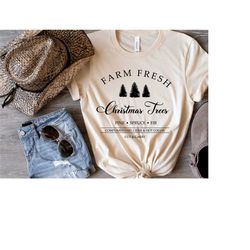 farm fresh christmas tree shirt, pine spruce fir, christmas gift ideas, holiday shirt, womens christmas shirt, unisex ad