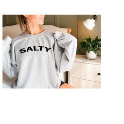 salty sweatshirt, beach sweatshirt, salty shirt, summer aesthetic clothes, summer vacation sweatshirt, vacation sweatshi