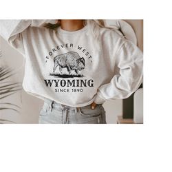 wyoming crewneck sweatshirt western sweatshirt buffalo shirt bison shirt cute western shirts wyoming gifts wild west shi
