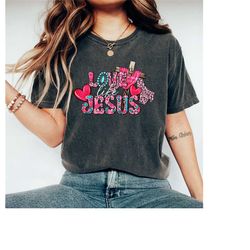 love like jesus shirt, christian valentine shirt, religious shirt, bible verse shirt, christian apparel religious shirt,