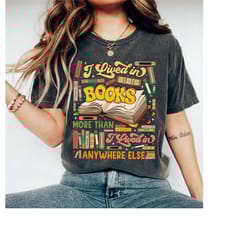 i lives in books more than anywhere else shirt, reading shirt, book shirt, book lover shirt, reading lover shirt, bookw