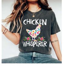 chicken whisperer shirt, chicken shirt, women's chicken shirt, farm tees, farm shirt, chicken lover shirt, country girl