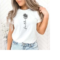 faith flower shirt, christian faith shirt sweatshirt hoodie, jesus is love shirt, religious shirt, christian flower shir