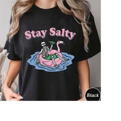 stay salty distressed t-shirt, vintage skeleton beach tee, grunge skull shirt, unisex tee shirt, stay salty sweatshirt h