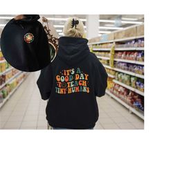 teacher hoodie | it's a good day to teach tiny humans teacher hoodie | teach love inspire | teacher appreciation gift sh