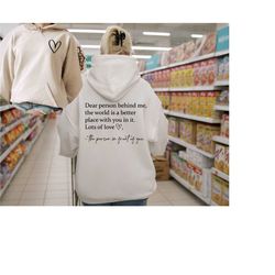 dear person behind me hoodie, positive hoodie,aesthetic  sweatshirt,person behind me sweatshirt, aesthetic be kind sweat