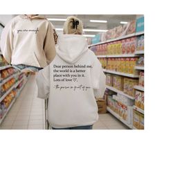 you are enough, dear person behind me two sided hoodie, back and front hoodie, positivity sweatshirt, suicide prevention