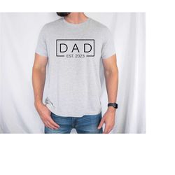 t-shirt for men | dad est 2023 | funny shirt men - gift for dad - fathers day gift - new dad tshirt - anniversary gift -