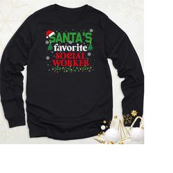 santa's favorite social worker sweatshirt, christmas social worker long sleeve shirt, school social worker hoodie, chris