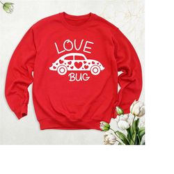 love bug sweatshirt, valentine's day sweater, cute valentine hoodie, couples love heart valentines long sleeve shirt, vi