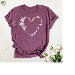 nana flower shirt, mother's day tshirt, heart nana shirt, cute grandma shirt, mimi gigi shirts, grandmother outfit, best