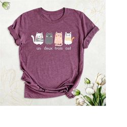 un deux trois cat shirt, cat lover tshirt, funny cat mom shirt, christmas cat gift, french cat shirt, cute kitten shirt,
