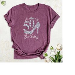 50th birthday shirt for women, it's my 50 birthday tshirt, birthday party shirt, 50 and fabulous shirt, stepping into my
