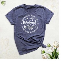 weekend trip shirt, summer vacation matching shirts, funny girls weekend shirt, friends trip shirt, family vacation tee,