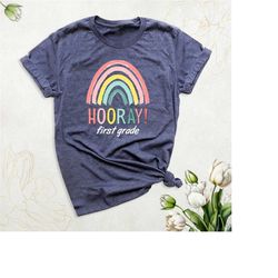 hooray first grade shirt, funny back to school shirt, 1st grade teacher crew shirt, rainbow first grade team shirts, fir