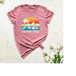 summer vibes shirt, retro sunset t-shirt, summer vacation shirt, vintage beach shirt, girls trip shirts, family summer s