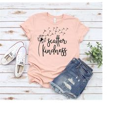 scatter kindness shirt, be kind t-shirt, kindness matter tshirt, inspirational shirt, positive vibes shirt.