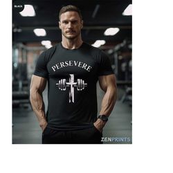 christian mens gym shirt, persevere shirt, gym tee, jesus tshirt, motivational tee, christian workout shirt, faith shirt