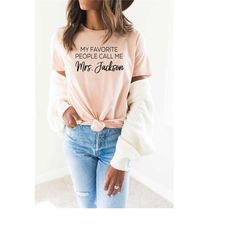 back to school teachers shirt, my favorite people call me teacher t-shirt, gift for teacher, middle school teacher shirt