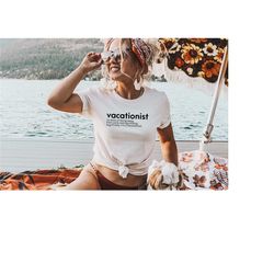 i'm a vacationist t-shirt, vacationist shirt, vacay mode, vacation matching shirt, family vacation