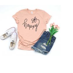choose happy shirt, happy t-shirt, womens shirt, happy shirt, positive tee, inspirational shirt, happiness shirt