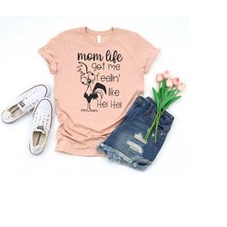 mom life got me feeling like hei hei, funny quarantine, mom birthday gift shirt, mom life shirt, mom lover shirt, cute m