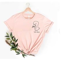 tea-rex cute dinosaur pocket shirt, mom tea lover dino shirt, coffee lover, cute punny 'tea-rex' dinosaur t-shirt, tea ,