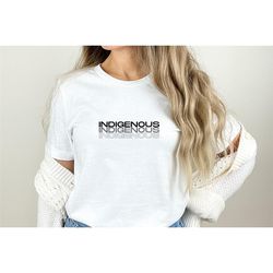 indigenous shirt, native, indigenous, proud indigenous shirt, melanin shirt, native american shirt for women or men, nat
