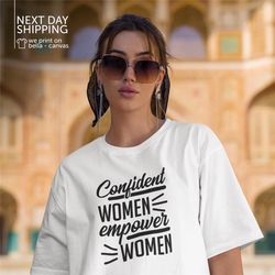 women's power shirts confident women empower women shirt inspirational shirt the future is female feminist shirts  empow